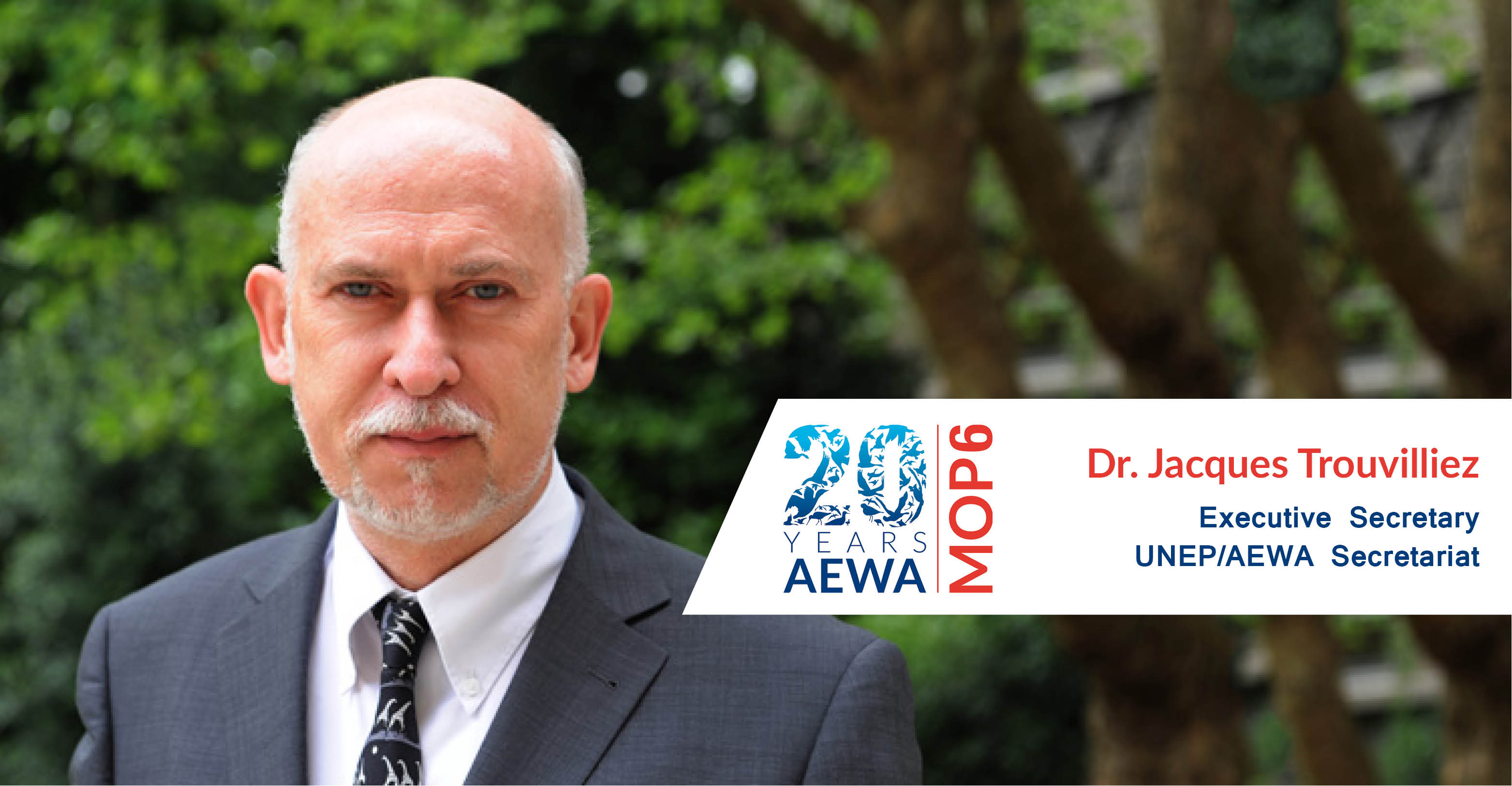 Dr. Jacques Trouvilliez, Executive Secretary, UNEP/AEWA Secretariat 